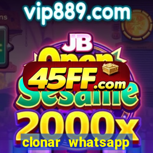 clonar whatsapp normal gratis